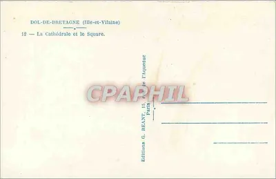 Dol-de-Bretagne (Ille-et-Vilaine) — A Catedral e o Pátio — Edições G. Reant, Paris — Verso