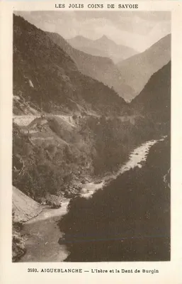 Aigüeblanche — O rio Isère e a Dente de Burgin — Os Lugarzinhos da Saboia — ABC Edição
