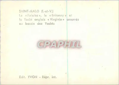 Saint-Malo (Il.-et-V.) — O « Falaise », o « Brittany » e o iate inglês « Virginia » amarrados no cais dos Yachts — Edit. YVON — Verso