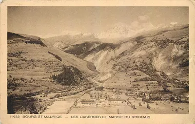 Bourg-St-Maurice — Les Casernes e Massif du Roignais — editor Brauck & Cie, Imp. Dennison, n° 14633