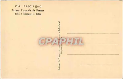 Arbois (Jura) — Dom Ojczysty Pasteura, Sala Jedzenia i Salon — Éditions E. Pretz, 15, rue du Prélent - Dole (Jura) — Rewers