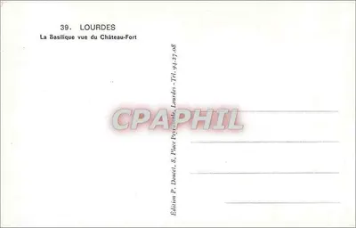 Lourdes — La Basilica vista dal Castello Forte — Edizione P. Douzé, Lourdes — Verso