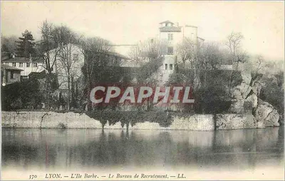 LYON — L'Île Barbe — Le Bureau de Recrutement — LL. — N° 370