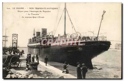Le Havre — Partida para a América do navio 'La Touraine' — Editor E.P.D. n°601