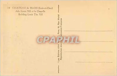 Castello di Blois — Ala di Luigi XII e la Cappella — Éditions d'Art, Parigi — Verso