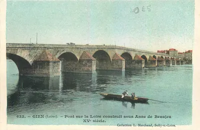 Gien (Loiret) — Pont sobre o rio Loire construído sob Anne de Beaujeu no século XV — Coleção L. Marchand, Sully-s-Loire