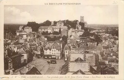 Lamballe - Vista geral tirada de St Jean (Notre Dame - A Praça - O Colégio) — A Bretanha Pitoresca — A.W. n°2340