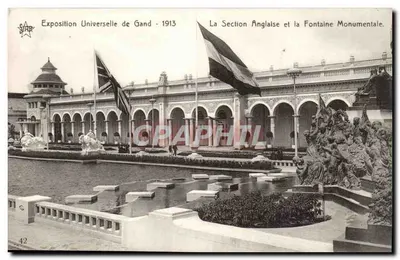 Exposição Universal de Gand - 1913 — A Seção Inglesa e a Fonte Monumental — Editor STAR, n° 42