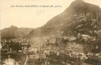 St-CLAUDE e o Bayard (Alt. 956 m.) — Jura-Touriste — editor Béa A