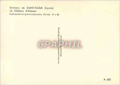 Environs de SAINT-FLOR (Cantal) — Le Château d'Alleuze — Les Photographies Aubert Monnier, série A 625 — Verso
