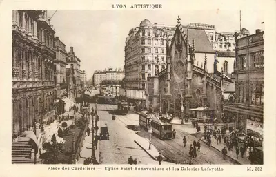 Place des Cordeliers — Église Saint-Bonaventure et les Galeries Lafayette — Lyon Artistique M. 262