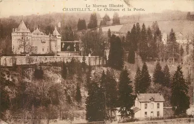 Chastellux - O Castelo e a Estação de Correios — Le Morvan Illustré, editor Gervais, n° 306