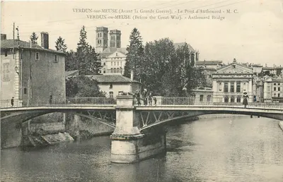 Verdun-sur-Meuse — O Ponte d'Anthouard — M. C.