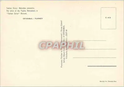Topkapı Sarayı : Święte skarby — Relikwie Proroka Mahometa, w muzeum « Topkapı Sarayı » — Wydawca: Ercan Güneri, nr serii C-413 — Rewers