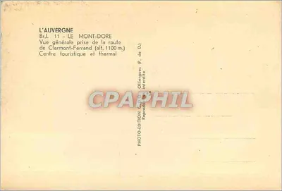 Le Mont-Dore — Vue générale prise de la route de Clermont-Ferrand (alt. 1100 m.) — Photo-Édition Olierques — Verso
