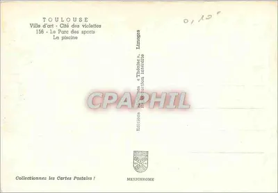 Toulouse - Ville d'art - Cité des violettes - Le Parc des sports - La piscine — Éditions Théodac & Théodac, n°156 — Rewers