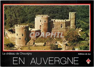 O castelo de Chouvigny — Em Auvergne — Edições do Lys