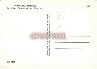 Avranches (Manche) — Stary Zamek i Mury Obronne — Wydawnictwo Sztuki Yvon, 30 Av. Jean Jaurès, Arcueil (Seine) — Rewers