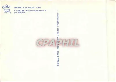 Reims. Palazzo del Tau — Ritratto di Carlo X di Gérard — Edizioni GAUD. MOISENAY — Verso