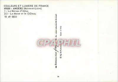 Angers — La Maine - Le Château - La Maison d'Adam — Wydawnictwo S.P.A.D.E. nr 10 49 0033 — Rewers