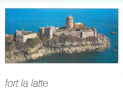 Fort La Latte — Plévenon (Côtes-d'Armor) — Éditions d'Art Loannec