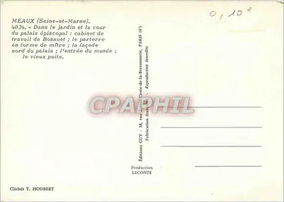 Meaux (Seine-et-Marne) — ogrodnictwo episkopalne, dziedziniec i fasada pałacu; biuro pracy Bossueta; wejście do muzeum; stary studzienka — wydawnictwo GUY — Rewers