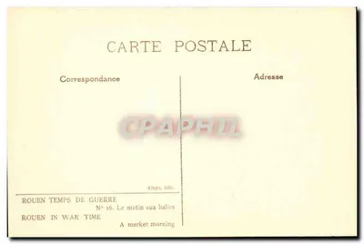 Rouen — Mercado das Halles em tempo de guerra — Aloya édit. N° 16 — Verso
