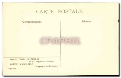 Rouen during wartime — The Quai de la Bourse — publisher Aloye, no. 6 — Back