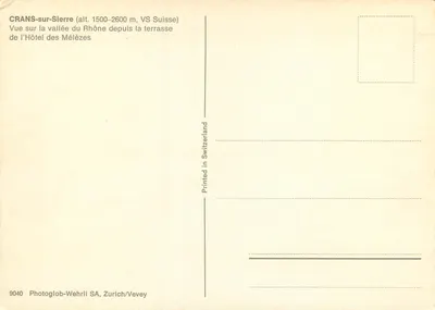 Crans-sur-Sierre — Widok na dolinę Rony z tarasu Hotelu Mélèzes — Photoglob-Wehrli SA, Zurich/Vevey — Rewers