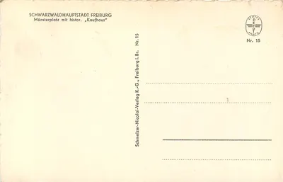 Münsterplatz em Freiburg — com o prédio histórico « Kaufhaus » — Schmelzer-Nicolai-Verlag, Nr. 15 — Verso