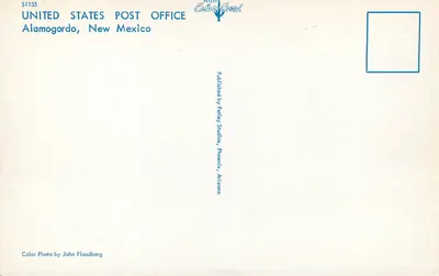 United States Post Office — Alamogordo, New Mexico — Publicado por Pateley Studios, Phoenix, Arizona — Verso