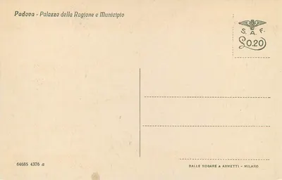 Padova - Palazzo della Ragione e Municipio — editor DALLE NOGARE & ARMETTI - MILANO, n° de série 64685 4376 a — Verso