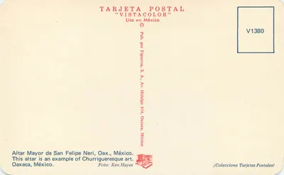 Wielki ołtarz świętego Filipa Neriusza, Oaxaca — przykład sztuki churriguereskiej — Figueroa Postal, S.A., Mexico — Rewers