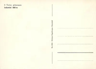 Indemini — O Ticino pitoresco — Edição Engelberger, Stansstad, n° 6054 — Verso