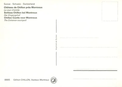 Castelo de Chillon perto de Montreux — A entrada — Edição CHILLON, Veytaux-Montreux n°8885 — Verso