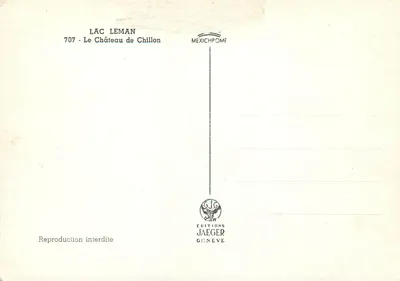 Zamek Chillon — Jezioro Leman — Wydawnictwo Jaeger Genève, nr 707 — Rewers