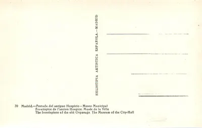 Madrid — Portada del antiguo Hospicio - Museo Municipal — Heliotipa Artística Española — Verso