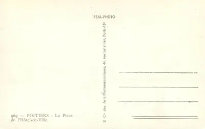 Poitiers — Place de l'Hôtel-de-Ville — Cie des Arts Photomécaniques, 44, rue Letellier, Paris 15e — Rewers