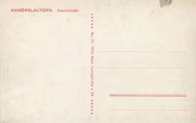 Kaiserslautern — Marktstraße — wydawca Wilh. Maul, Lauterischen a. Rh. — Rewers