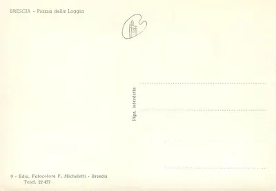 Brescia - Piazza della Loggia — editore Fotocolore F. Micheletti, n°9 — Verso
