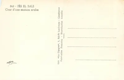 Fès El Bali — Pátio de uma casa árabe — Edit. "La Cigogne", Rd. Pt Lapérouse, Casablanca — Verso