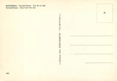 Fort-de-France — Widok zatoki — Wydawnictwo Félix ROSE-ROSETTE, n° 303 — Rewers