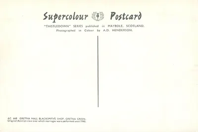 Gretna Green — Anvil Hall Blacksmith's Shop — Supercolour Postcard AC 668 — Verso