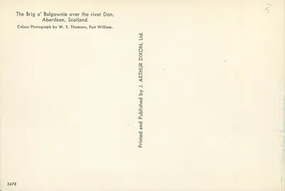 O Brig o' Balgownie — pont sobre o rio Don — editor J. Arthur Dixon, Ltd. — Verso