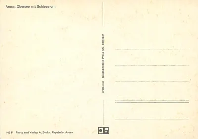 Arosa, Obersee com Schiesshorn — Photo und Verlag A. Benker, Papeterie, Arosa — n° 102 F — Verso