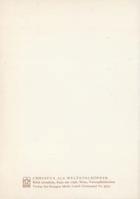 Chrystus jako Stwórca świata — Biblia moralizowana, Paryż ok. 1250 — Verlag Ars liturgica Maria Laach (Niemcy) N° 5779 — Rewers