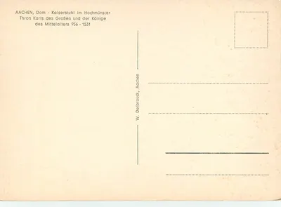 Aachen, Katedra - Tron cesarski w Hochmünster — Tron Karla Wielkiego i królów średniowiecznych 936-1531 — W. Delbrouck, Aachen — Rewers
