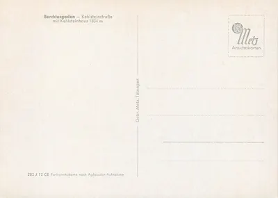 Berchtesgaden — Kehlsteinstraße z Kehlsteinhaus 1834 m — Gebr. Metz, Tübingen — Rewers