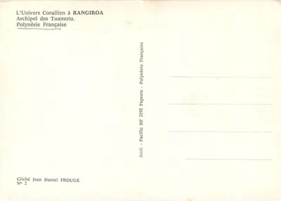 Uniwersum koralowe na RANGIROA — Archipel Tuamotu, Półwysyp Polinezji Francuskiej — Cliché Jean Daniel FROUGE, N° 2 — Rewers
