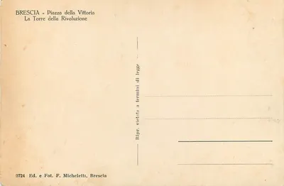 Brescia - Piazza della Vittoria — La Torre della Rivoluzione — Wyd. i Fot. F. Micheletti, n° 0724 — Rewers